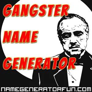 Gangster Name Generator