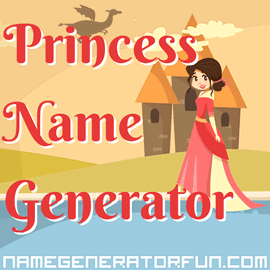 About The Princess Name Generator