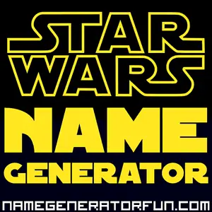 table Exceed radius Star Wars Name Generator