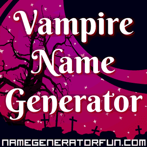 Vampire Name Generator